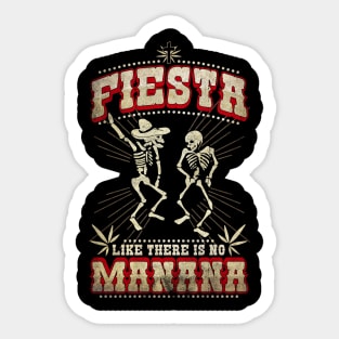 Mens Fiesta like no Manana-Dia de los Muertos-Funny T Shirt Sticker